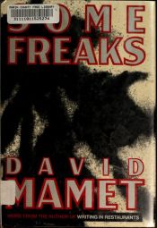 book cover of Some freaks by David Mamet