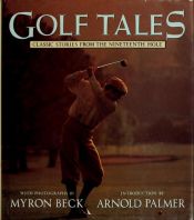 book cover of Golf Tales: Classic Stories from the Nineteenth Hole by Arnold Palmer