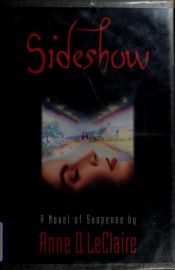 book cover of Sideshow by leClaire anne