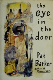 book cover of The Eye in the Door (Regeneration Trilogy 2) by Pat Barker