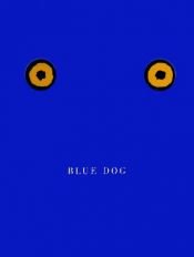 book cover of Blue dog by George Rodrigue