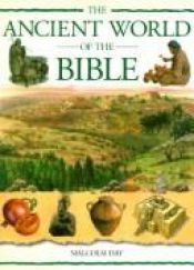 book cover of The Ancient World of the Bible by Malcolm Day