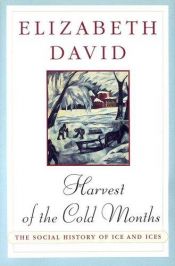 book cover of Harvest of the Cold Months by Elizabeth David