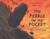 book cover of The pebble in my pocket : a history of our Earth by Meredith Hooper