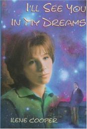 book cover of I'll See You in My Dreams by Ilene Cooper