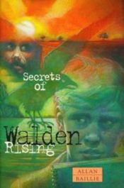 book cover of Secrets of Walden Rising by Allan Baillie