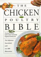 book cover of The Chicken and Poultry Bible: The Definitive Sourcebook by Christian Teubner