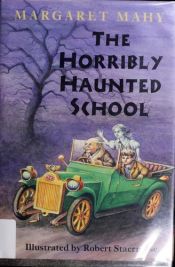 book cover of Horribly Haunted School by Margaret Mahy