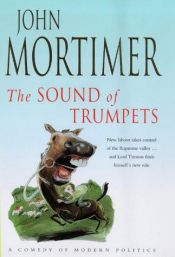 book cover of Sound of Trumpets by John Mortimer