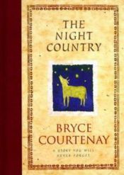 book cover of The Night Country by Bryce Courtenay