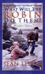 book cover of What Will The Robin Do Then by Джийн Литъл