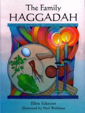 book cover of The Family Haggadah by Ellen Schecter