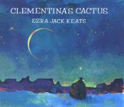 book cover of Clementina's cactus by Ezra Jack Keats