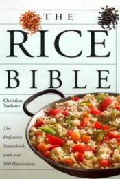 book cover of The rice bible by Christian Teubner