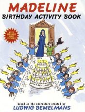 book cover of Madeline Birthday Activity Book by לודוויג במלמנס