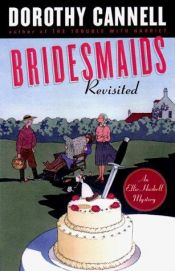 book cover of Bridesmaids Revisited (An Ellie Haskell Mystery) by Dorothy Cannell