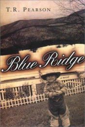 book cover of Blue Ridge: 6 by T. R. Pearson