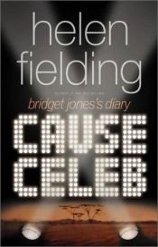 book cover of Cause Celeb by Helen Fielding