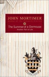 book cover of The summer of a dormouse by John Mortimer