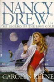 book cover of The Legend of the Lost Gold (Nancy Drew on Campus) by Carolyn Keene