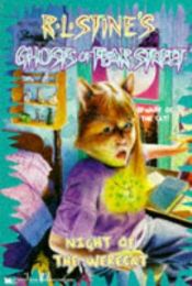 book cover of Night of the Werecat (R.L. Stine's Ghosts of Fear Street, No 12) by R.L. Stine