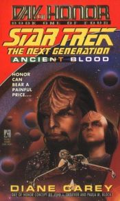 book cover of Day of Honor 1: Ancient Blood (Star Trek The Next Generation) by Diane Carey