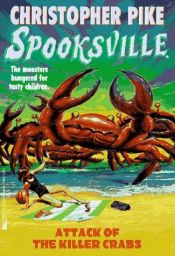 book cover of Attack Of The Killer Crabs Spooksville 18 by Κρίστοφερ Πάικ