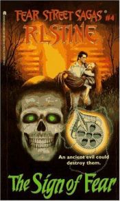 book cover of The Sign of Fear (Fear Street, No. 4) by R. L. Stine