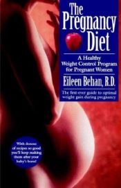 book cover of The Pregnancy Diet by Eileen Behan