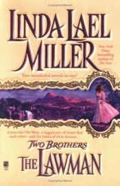 book cover of TWO BROTHERS: The Lawman by Linda Lael Miller