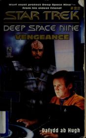 book cover of Star Trek Deep Space Nine #22 - Vengeance by Dafydd ab Hugh