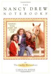 book cover of The Lucky Horseshoes (Nancy Drew Notebooks #26) by Carolyn Keene