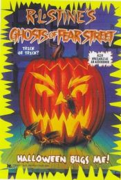 book cover of Halloween Bugs Me! (Ghosts of Fear Street, No 25) by آر.ال. استاین