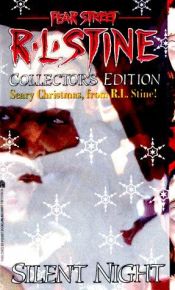 book cover of Silent Night (Fear Street Super Chiller) by R. L. Stine