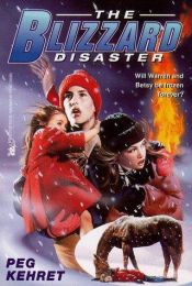 book cover of The blizzard disaster by Peg Kehret