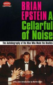 book cover of A Cellarful of Noise (Rhino Rediscovery) by Brian Epstein