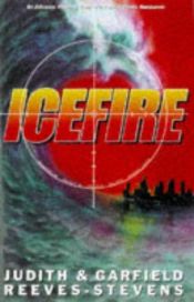 book cover of Icefire by Garfield Reeves-Stevens