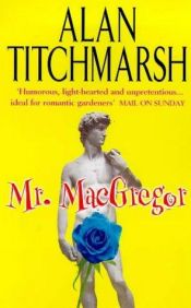 book cover of Mr MacGregor by Alan Titchmarsh