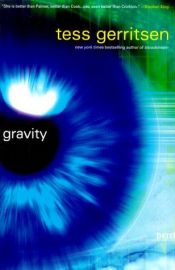 book cover of Gravity by Тесс Герритсен