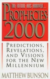 book cover of Prophecies, 2000 by Matthew Bunson