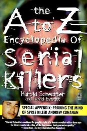 book cover of The A to Z Encyclopedia of Serial Killers by Harold Schechter