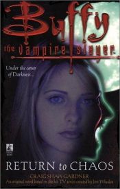 book cover of Return to Chaos: Buffy The Vampire Slayer by Craig Shaw Gardner