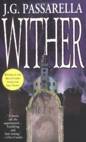 book cover of Wendy Ward 1: Wither by J. G. Passarella