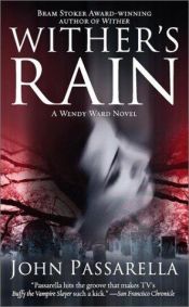 book cover of Wither's Rain by J. G. Passarella