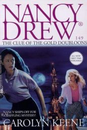 book cover of Nancy Drew 149: The Clue of the Gold Doubloons by Carolyn Keene