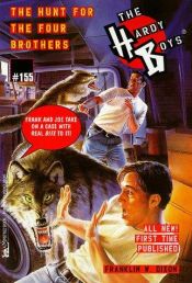 book cover of The Hunt For Four Brothers: Hardy Boys#155 (Hardy Boys) by Franklin W. Dixon