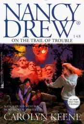 book cover of On The Trail Of Trouble:Nancy Drew #148 (NANCY DREW ON CAMPUS) by Carolyn Keene