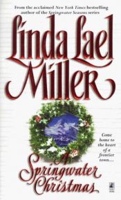 book cover of A Springwater Christmas (Springwater Seasons #6) by Linda Lael Miller