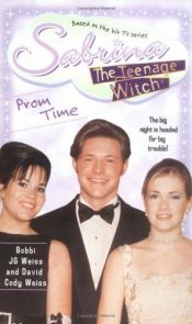 book cover of Sabrina, the Teenage Witch v.21 Prom Time by Bobbi J.G. Weiss