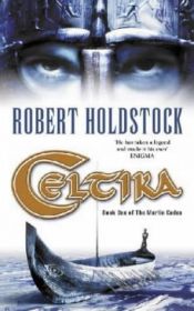 book cover of Celtika by Robert Holdstock